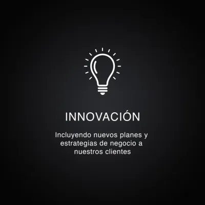 Innovación: nuevos planes y estrategias de negocio para nuestros clientes